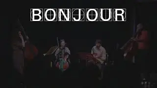 Bonjour: Friday 3PM (live at Tribeca New Music Festival)