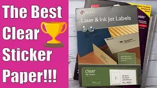 What is the Best Clear Sticker Paper for Printing Stickers?????