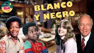 Alegría y tragedia en BLANCO Y NEGRO, ARNOLD o DIFF'RENT STROKES