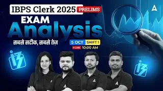 IBPS Clerk Exam Analysis 2025 | Shift 1 Exam Analysis | IBPS Clerk analysis 2025 | Bankers Adda