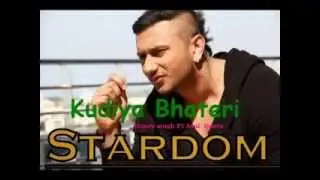 Kudiya Bhateri   Yo Yo Honey Singh New Song 2014