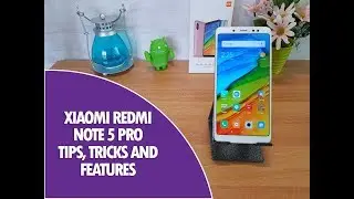 Xiaomi Redmi Note 5 Pro Tips, Tricks and Features