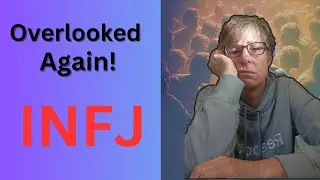 Why INFJs Get Overlooked at Work &ndash; And How to Finally Be Seen