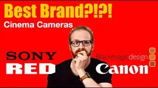 Какая марка кинокамер лучшая: Canon, Sony, Red, BlackMagic