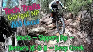 MTB Tech Trails: VSBD Circuit - Vovo's - Slippery Dip - Bernie's XC - Bernie's III - Deep Creek