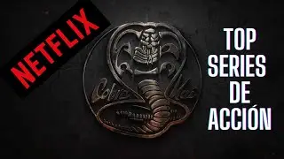 TOP MEJORES SERIES de ACCI&Oacute;N de NETFLIX 🎉😱🎬✨