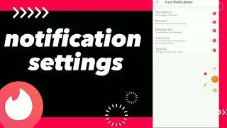 How To Fix Notification Settings On Tinder App