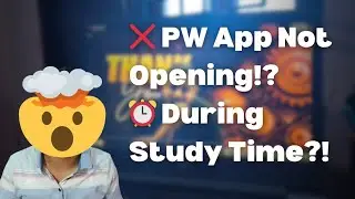 PW App Not Opening During Study Time 😤📚 | Relatable Vlog