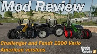 Farming Simulator 19 - Mod Review - Challenger and Fendt 1000 Vario American Versions