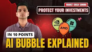 AI Bubble Explained in 10 Points - Will the Bubble Burst? | Signs of Market Crash are here | Hindi