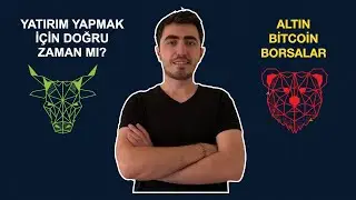 YATIRIM YAPMAK İ&Ccedil;İN DOĞRU ZAMAN MI ? ALTIN, BİTCOİN VE BORSALAR.. (KİTAP TAVSİYELERİ)