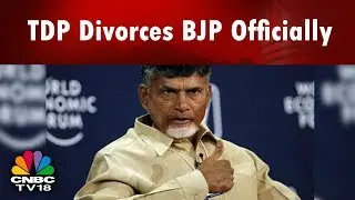 WHAT's HOT | TDP Divorces BJP Officially, Walks Out of NDA | CNBC TV18