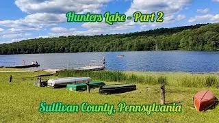 Hunters Lake - Part 2, Sullivan County, Pennsylvania, USA. Music by Kapka and David Peppi.