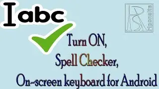Turn ON | Spell Checker | On screen keyboard for Android |