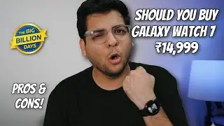 Should you BUY Samsung Galaxy Watch 7 at ₹14,999 in Flipkart BBD Sale?