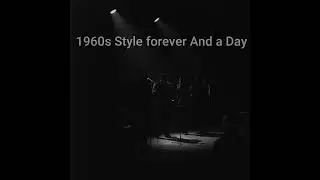 60s style Forever And A Day  2025