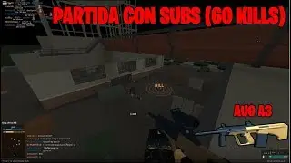 Partida con subs muy epica [60 kills] [Phantom Forces] 🔥😱