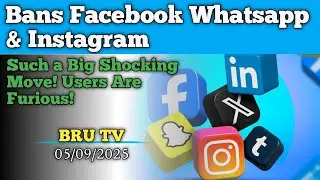 Bans Facebook, Whatsapp & Twitter ll Bru Tv