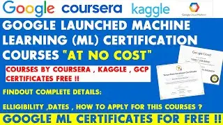 Google Free Certification Courses | Machine Learning Bootcamp | Internships | Win Prizes | Coursera