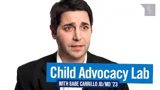 Duke Law | Child Advocacy Lab with Gabe Carrillo JD/MD '23