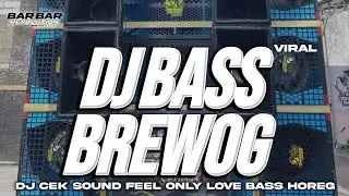 DJ CEK SOUND &bull; BREWOG AUDIO MIDDLE NULUP NROTOK BASS BLAYER