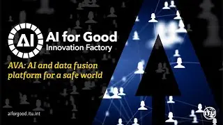 AI and data fusion platform for a safe world | AVA | INNOVATION FACTORY