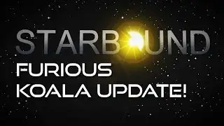 Starbound (Furious Koala Update)