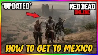 How to Get to MEXICO in Red Dead Redemption 2 (RDR2 SECRET Map) - 2024 Guide!