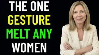 The Manly Gesture That Melts Any Woman and Almost Nobody Uses! FEMALE PSYCHOLOGY