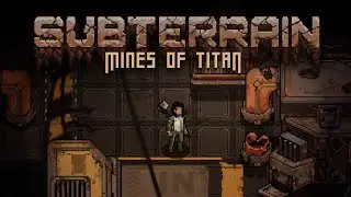 Subterrain: Mines of Titan Release Date Announcement Trailer | Freedom Games