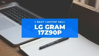 LG Gram 17Z90P || Laptop 17