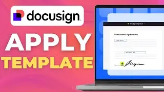How to Apply a Template to an Envelope in DocuSign eSignature (Full 2025 Guide)