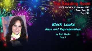THE READING ROOM Day 291 l Black Looks by Bell Hooks Day 8 l Dr. Annette Feravich, Teacher, HMBS