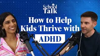 How To Help Kids With ADHD Thrive!