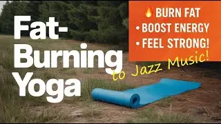 Fat Burning Yoga Flow for Energy, Strength & Core Power!