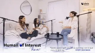 Stef Roitman: La lucha entre ser perfecta y ser aut&eacute;ntica - Human of Interest