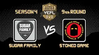 9-й Тур YEFL 8x8 S4 &laquo;MAJOR LEAGUE&raquo; - Sugar Family 1:3 Stoned Game
