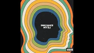 Dino Sauce - My DJ (Extended Mix)