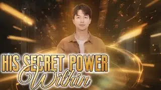 His Secret Power Within #cdramaengsub