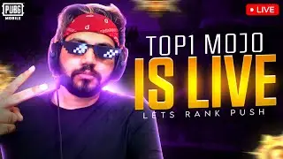 LET'S DO RANK PUSH TO CONQUEROR || PUBG MOBILE TOP1 MOJO is Live