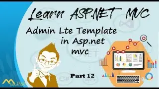 12 | How to use Admin lTE Bootstrap template in asp net mvc in hindi/urdu | mtechsol