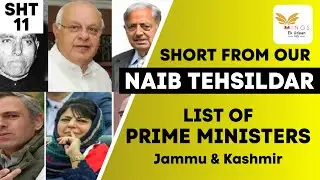 LIST OF PMs (J&K) | SHORTS FROM OUR NAIB TEHSILDAR BATCH | SHT11