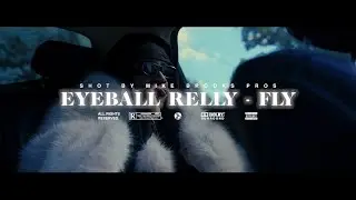 Eyeball Relly - Fly [Official Video] Shot by @mikebrooksproductions