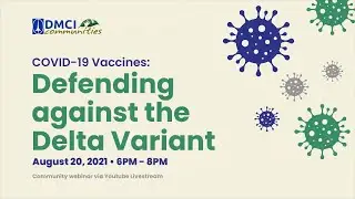Covid 19 Vaccines:Defending Against the Delta Variant by Dr. Anna Ong-Lim- DMCI Health Webinar 2021