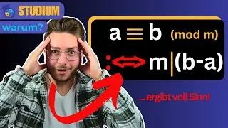 WARUM gilt a &equiv; b (mod m) &auml;quiv. zu m|(b-a)? Das ergibt sooo viel Sinn! | Modulare Arithmetik