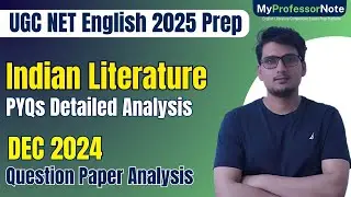 UGC NET English 2025: Indian Literature Questions from Dec 2024 Exam Explained! | Bhupesh Sharma