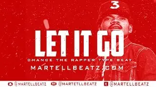 (FREE) Chance The Rapper type beat | kendrick Type Beat | Let It Go | Hiphop Instrumental