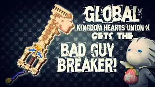 Kingdom Hearts Union X [Cross] Bad Guy Breaker Keyblade!