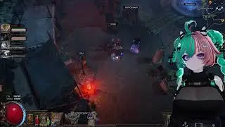[ Path of Exile ] making more story progress! (≖⩊≖)