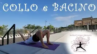 COLLO e BACINO -  Lezione di Yoga Terapia con Edoardo